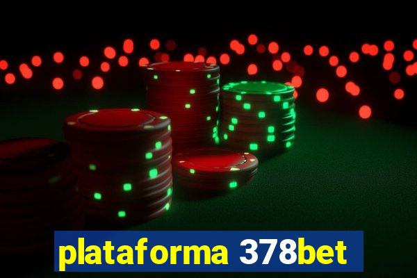 plataforma 378bet